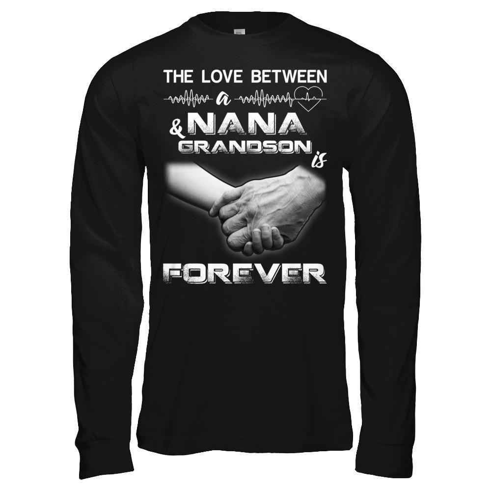 The Love Between A Nana And Grandson Is Forever-T-Shirt & Hoodie-Long Sleeve T-Shirt-Black