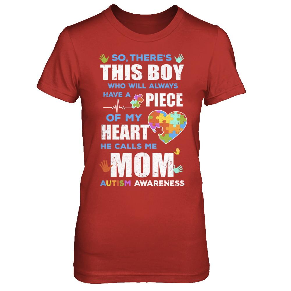 There's This Boy He Calls Me Mom Autism Awareness-T-Shirt & Hoodie-