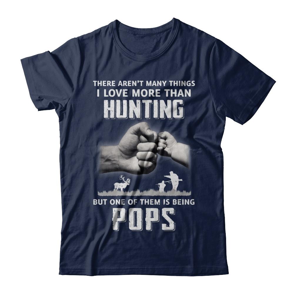 I Love More Than Hunting Being Pops Funny Fathers Day-T-Shirt & Hoodie-Classic T-Shirt-Navy