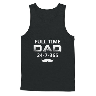 Full Time Dad 24 7 365 Funny Bearded Daddy Fathers Day-T-Shirt & Hoodie-Unisex Tank-Black