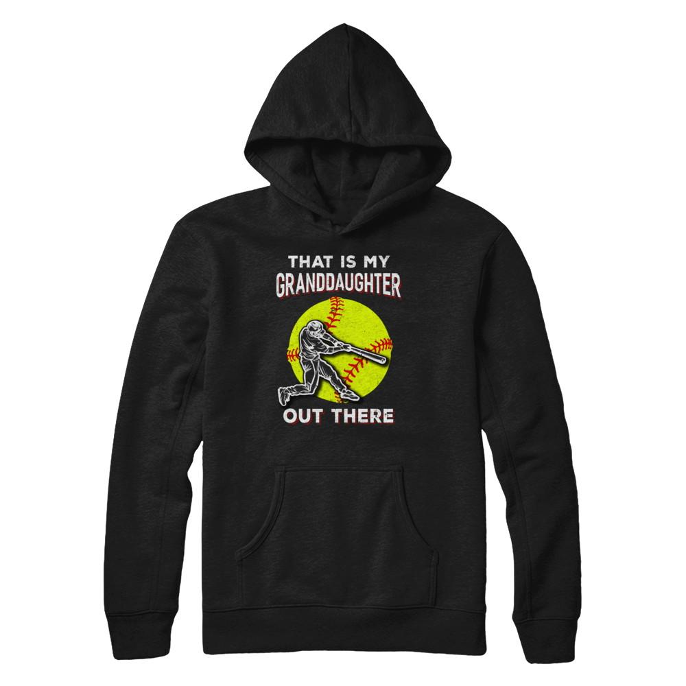 That's My Granddaughter Out There Softball Grandma Papa-T-Shirt & Hoodie-Pullover Hoodie-Black