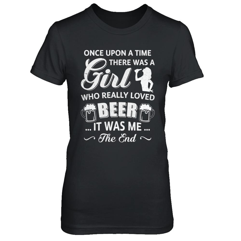 Once Upon A Time There Was A Girl Who Really Loved Beer