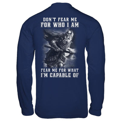 Viking Don't Fear Me For Who I Am Fear Me For What I'm Capable Of-T-Shirt & Hoodie-Long Sleeve T-Shirt-Navy