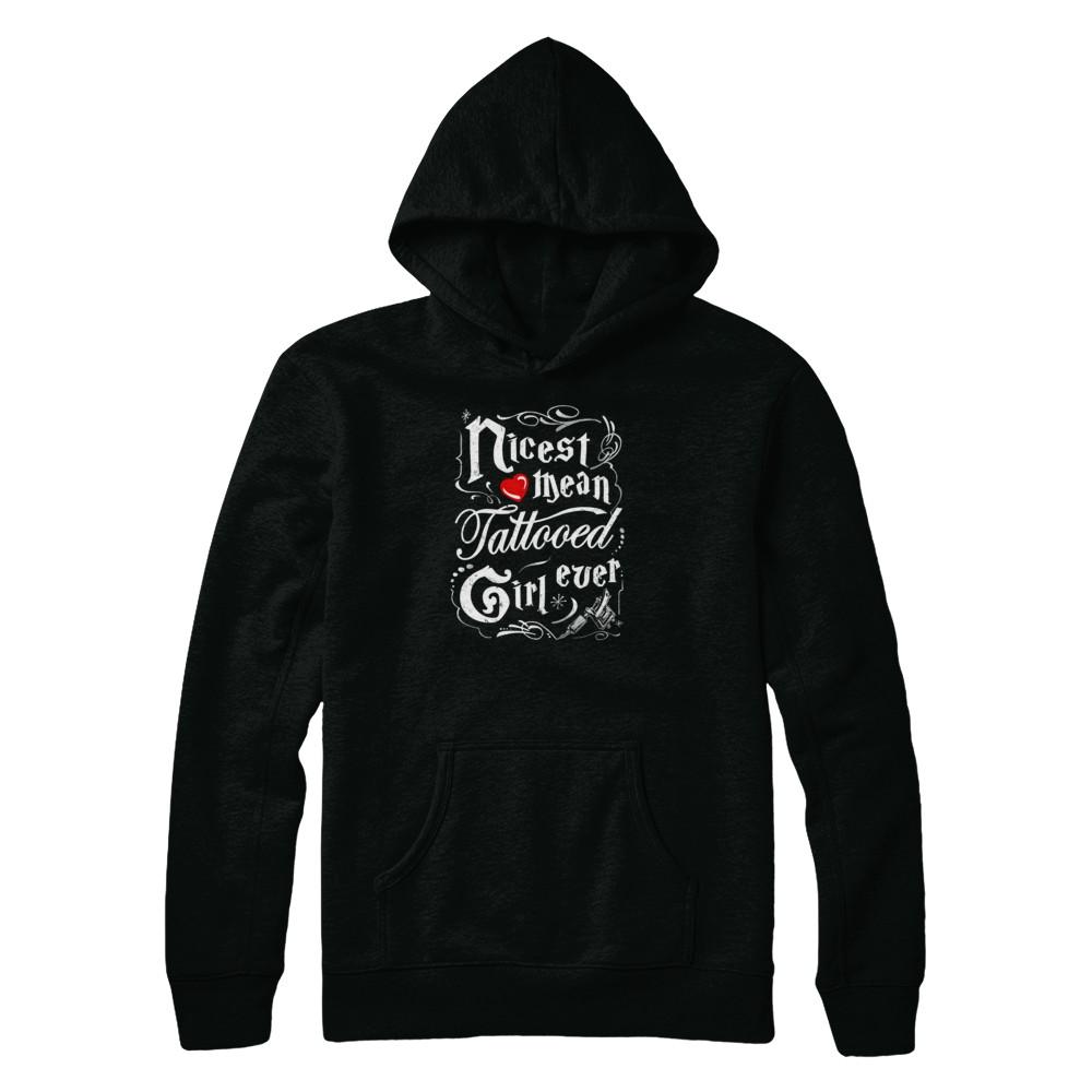 Nicest Mean Tattooed Girl Ever-T-Shirt & Tank Top-Pullover Hoodie-Black