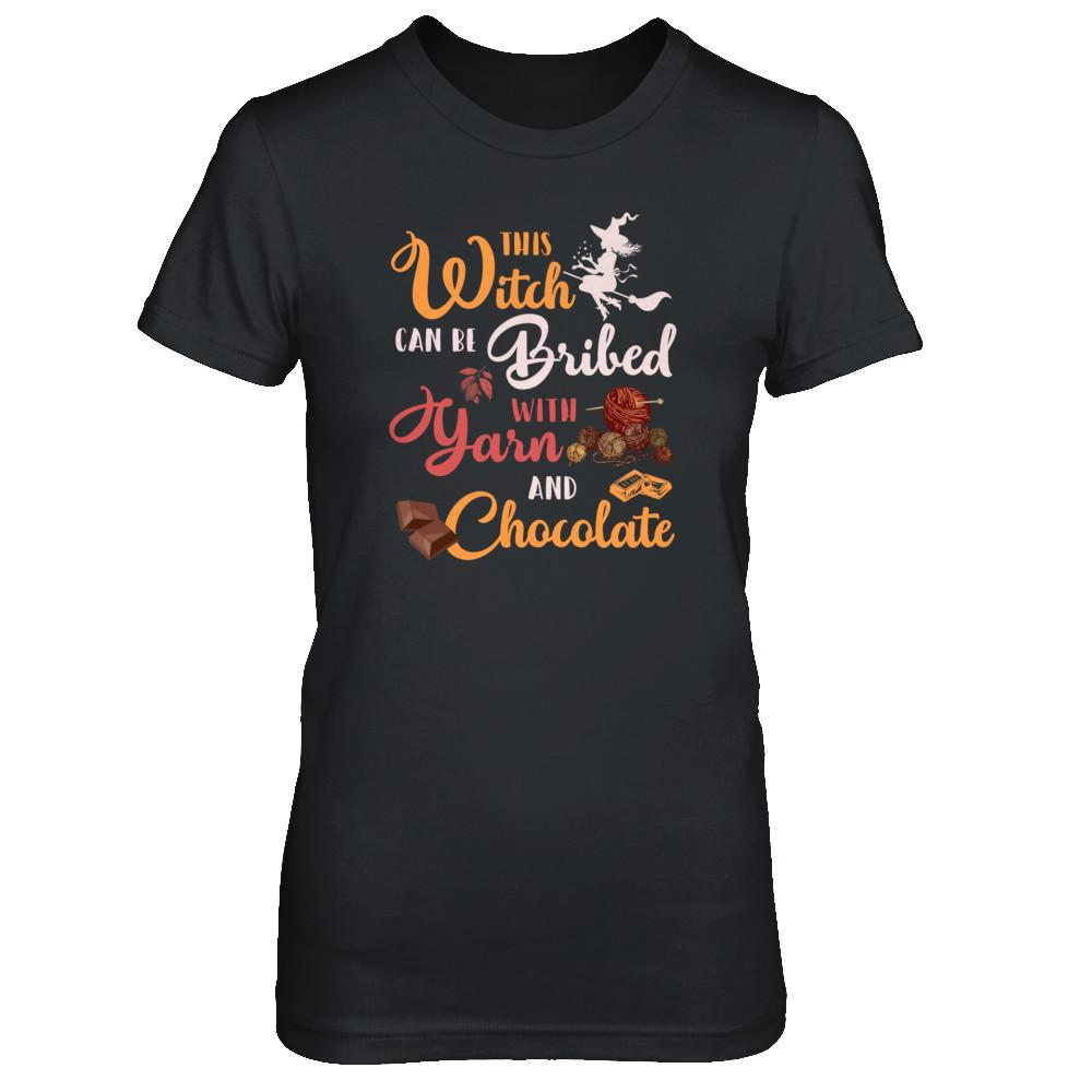 Halloween This Witch Can Be Bribed With Yarn And Chocolate-T-Shirt & Tank Top-Women's T-Shirt-Black