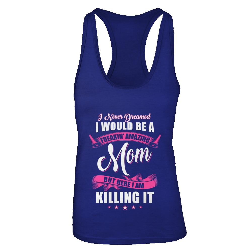 Funny Freakin Amazing Mom Wife Mothers Day Gift-T-Shirt & Tank Top-Women's Ideal Racerback Tank-Royal