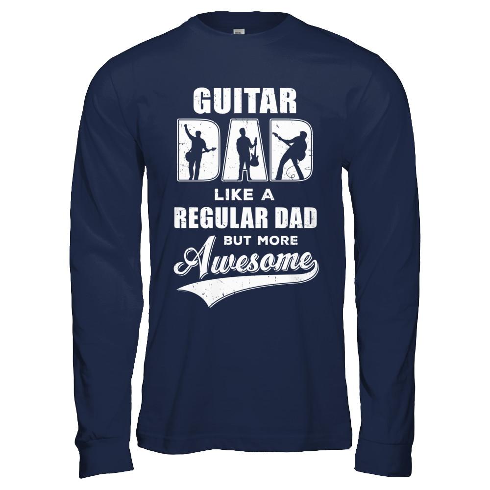 Guitar Dad Player Musician Awesome Fathers Day Gift-T-Shirt & Hoodie-Long Sleeve T-Shirt-Navy