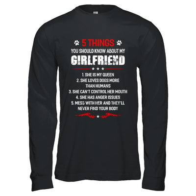 5 Things You Should Know About My Girlfriend Dogs Boyfriend-T-Shirt & Hoodie-Long Sleeve T-Shirt-Black
