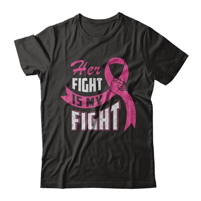 Her Fight is My Fight Breast Cancer Awareness Pink Ribbon-T-Shirt & Hoodie-Premium T-Shirt-Black