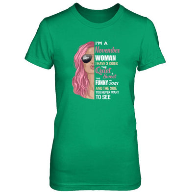 Im A November Woman I Have 3 Sides November Girl Birthday Gift-T-Shirt & Tank Top-Women's T-Shirt-Irish Green