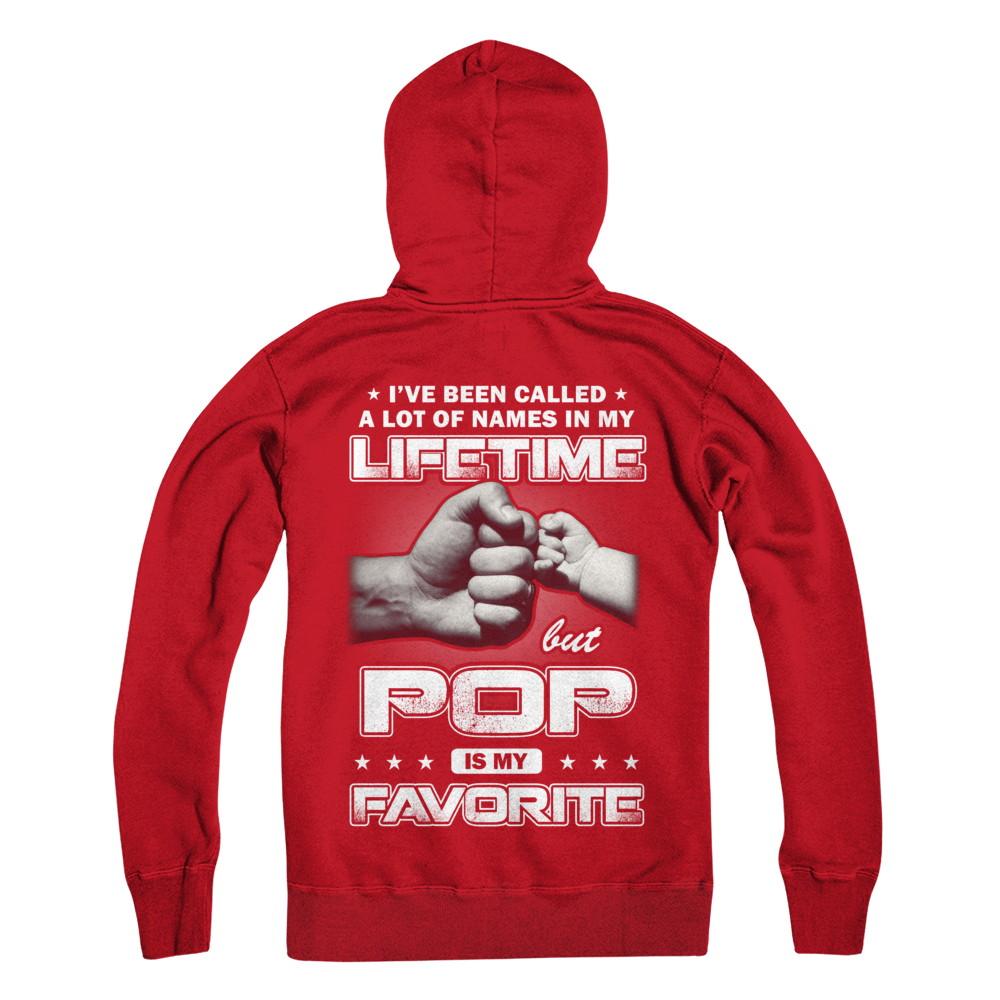 I've Been Called A Lot Of Names But Pop Is My Favorite-T-Shirt & Hoodie-Pullover Hoodie-Red