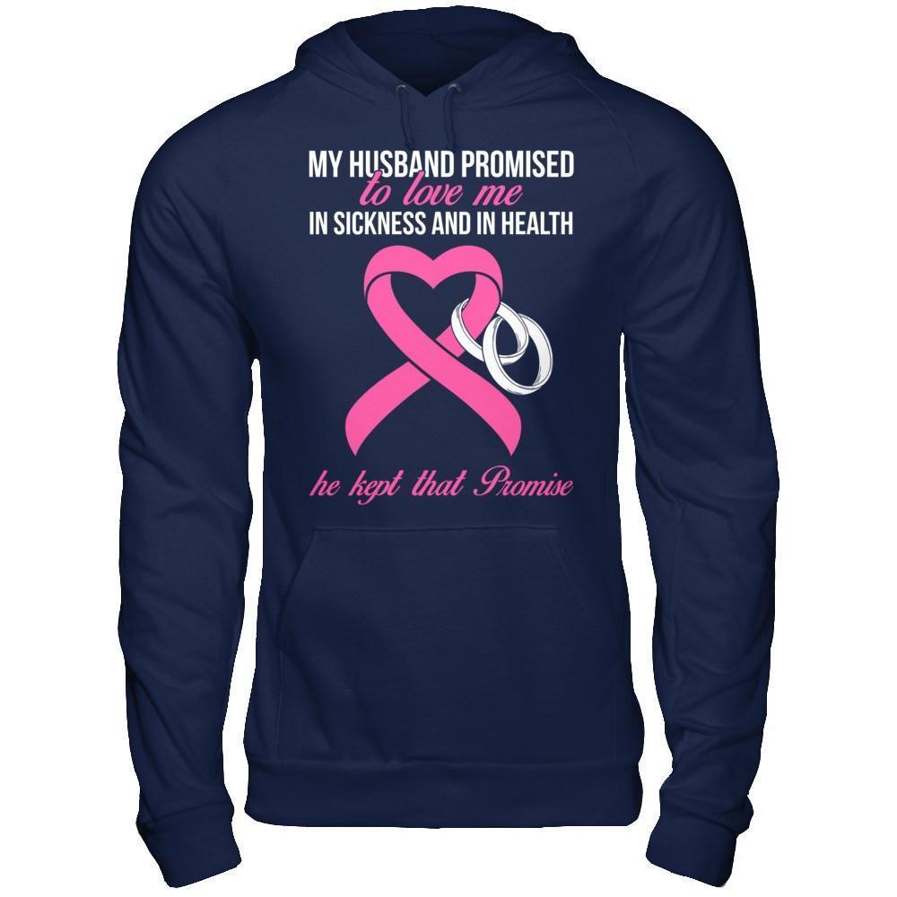 My Husband Promises To Love Me In Sickness Breast Cancer-T-Shirt & Hoodie-Pullover Hoodie-Navy