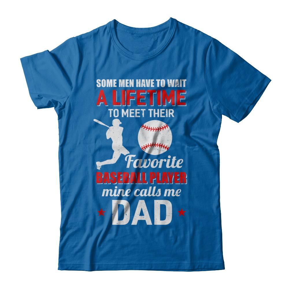 Funny My Favorite Baseball Player Calls Me Dad-T-Shirt & Hoodie-