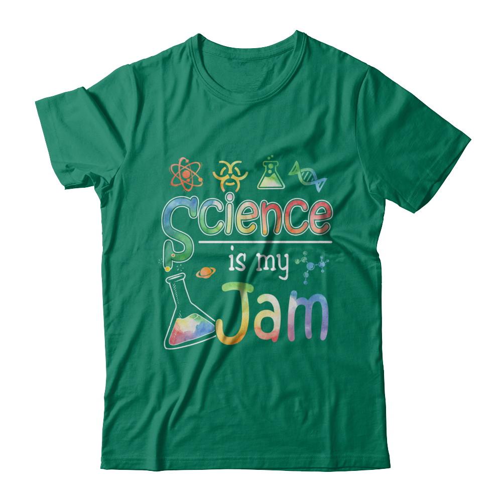 Science Is My Jam Science Teacher Gifts-T-Shirt & Hoodie-Classic T-Shirt-Kelly Green