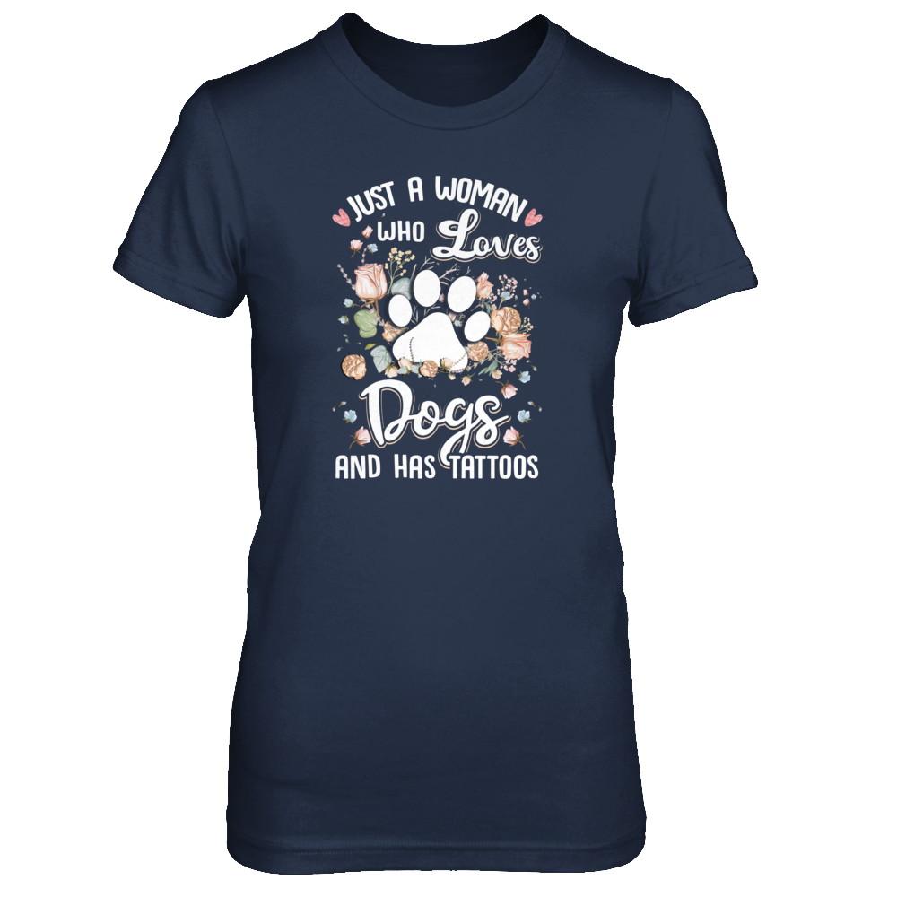 Just A Woman Who Loves Dogs And Have Tattoos-T-Shirt & Tank Top-Women's T-Shirt-Navy