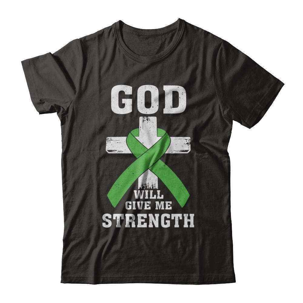 God Will Give Me Strength Green Awareness Ribbon Gift-T-Shirt & Hoodie-Classic T-Shirt-Black