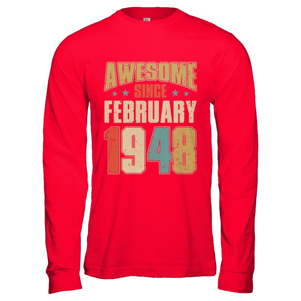 Vintage Retro Awesome Since February 1948 73th Birthday-T-Shirt & Hoodie-Long Sleeve T-Shirt-Red