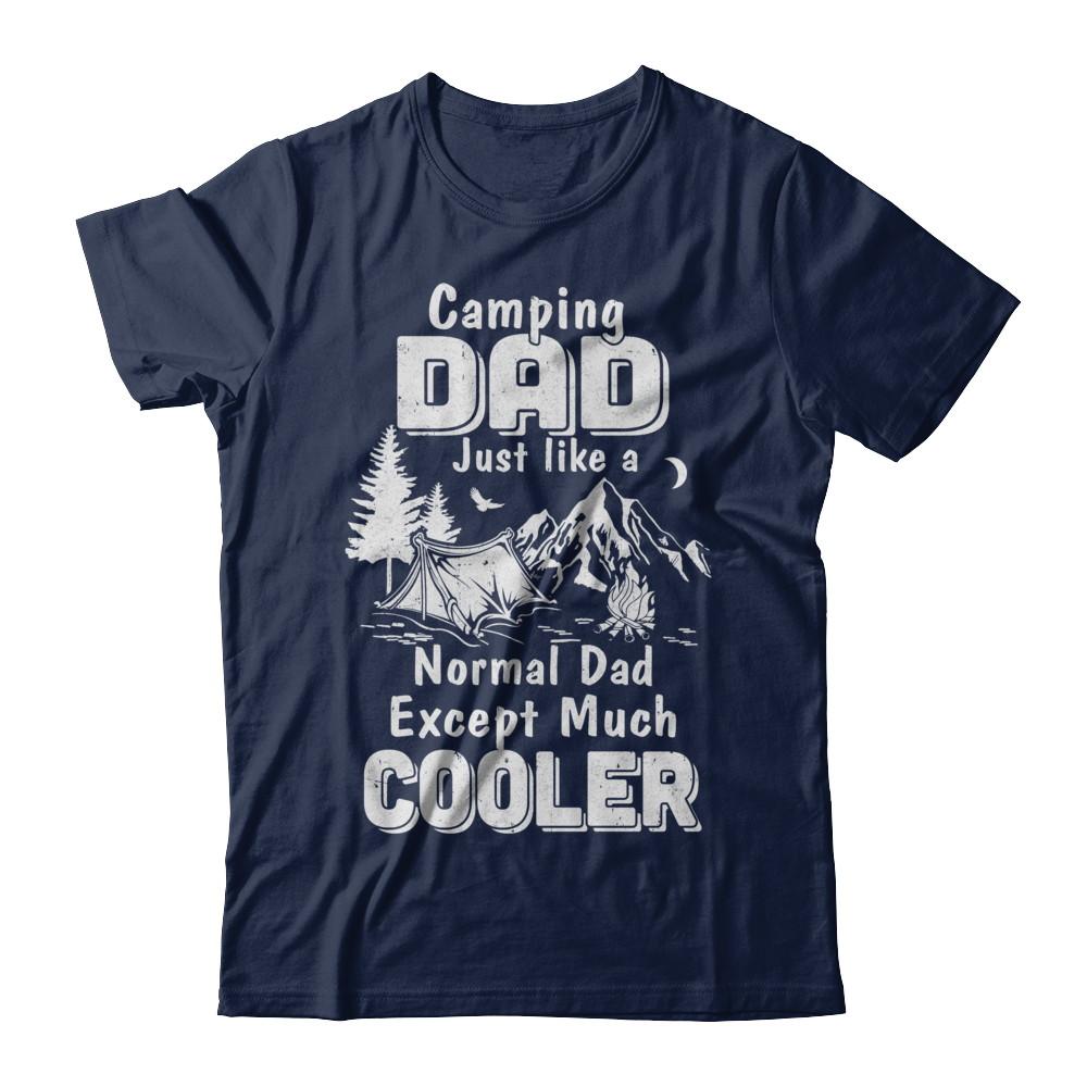Camping Dad Except Much Cooler-T-Shirt & Hoodie-Classic T-Shirt-Navy