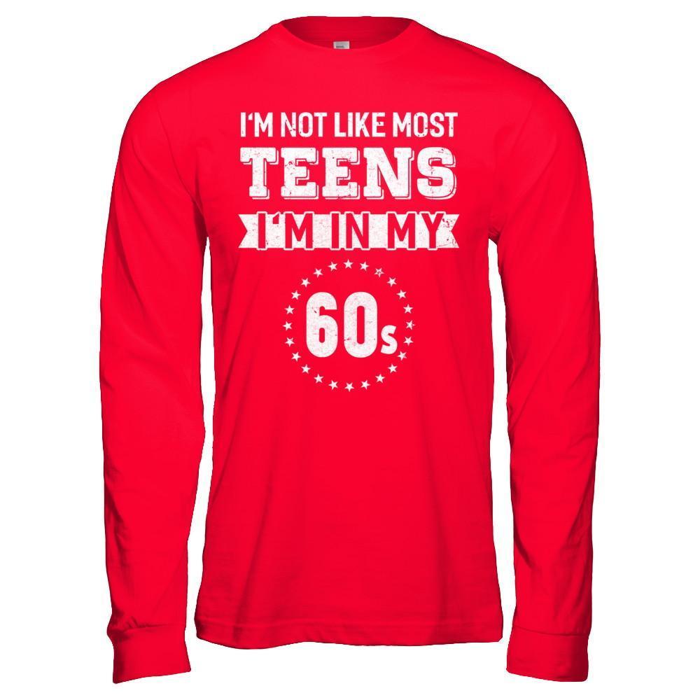 Vintage I'm Not Like Most Teens I'm In My 60s Birthday-T-Shirt & Hoodie-Long Sleeve T-Shirt-Red