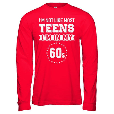 Vintage I'm Not Like Most Teens I'm In My 60s Birthday-T-Shirt & Hoodie-Long Sleeve T-Shirt-Red