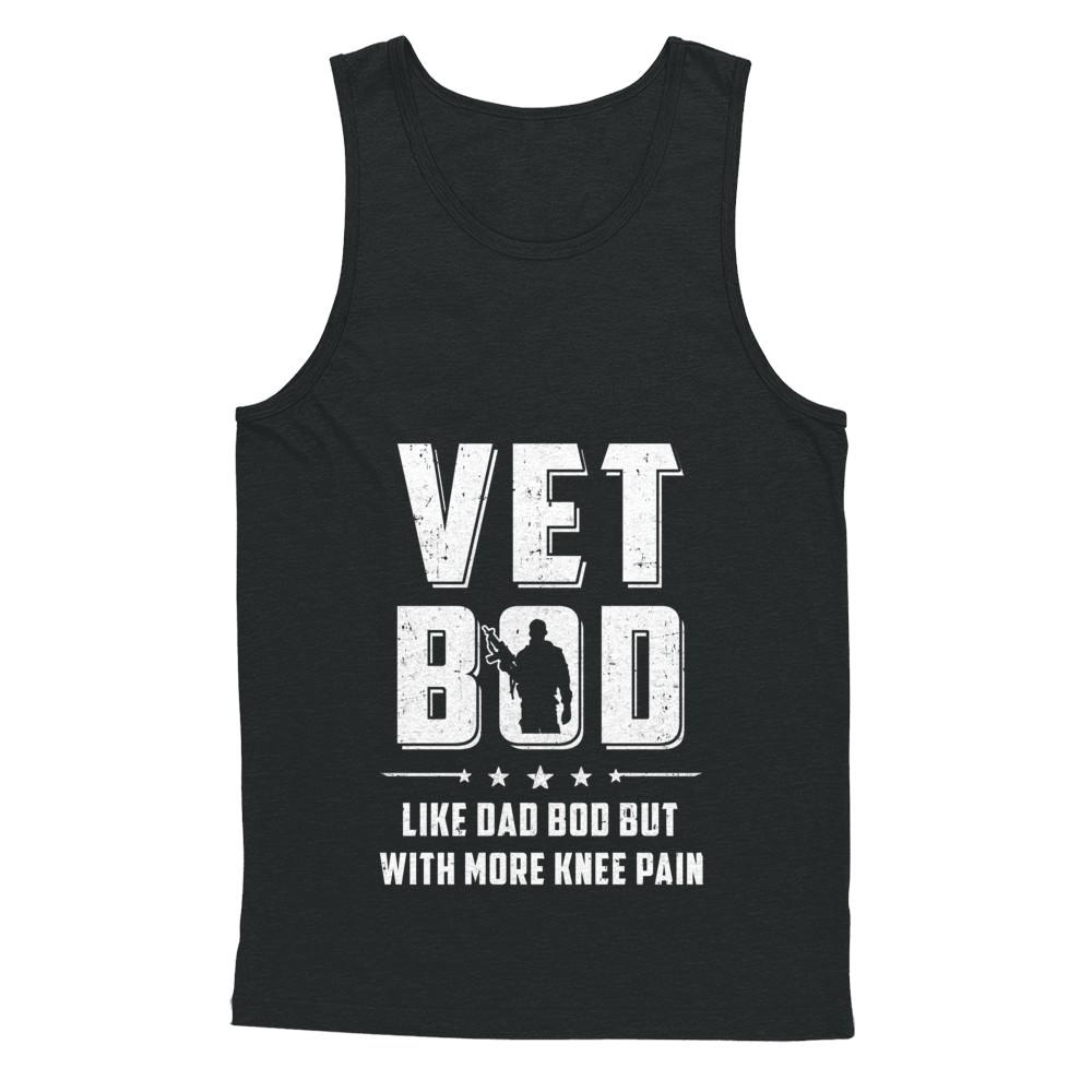 Vet Bod Like Dad Bod But With More Knee Pain Veteran-T-Shirt & Hoodie-Unisex Tank-Black