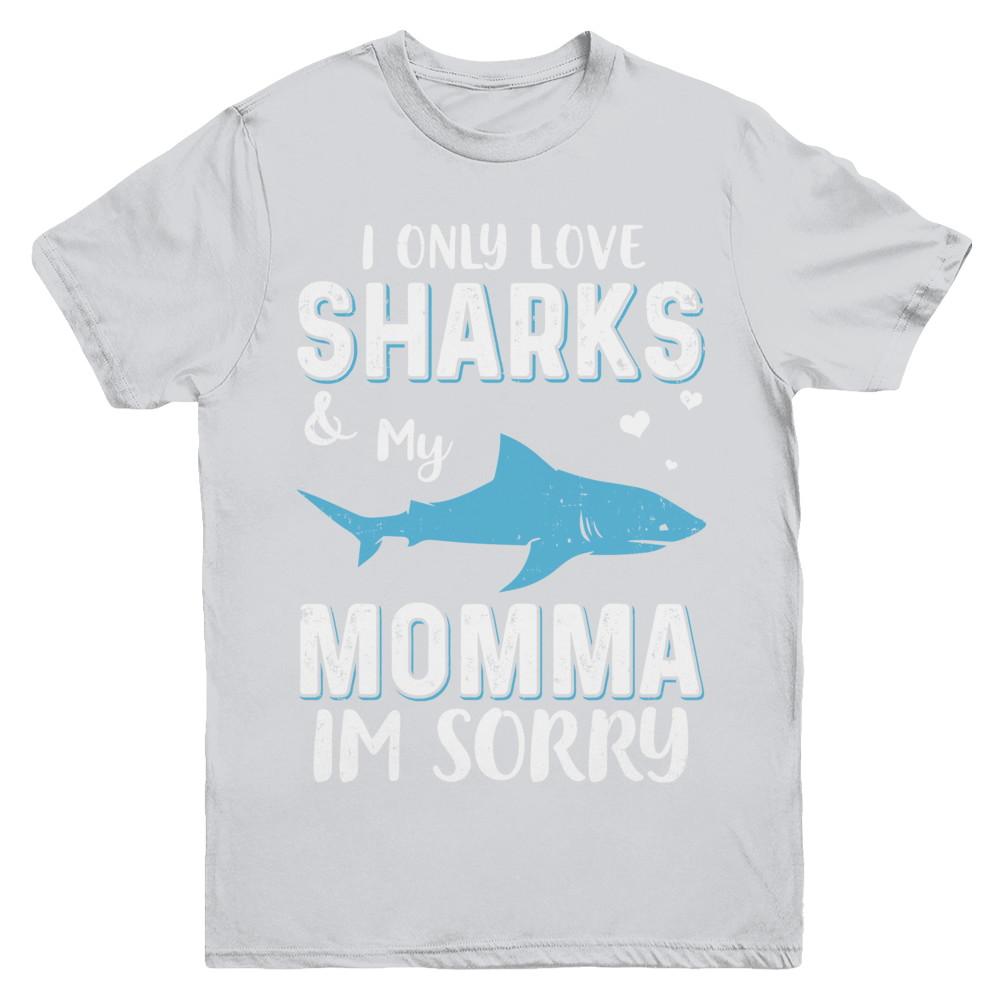 I Only Love Sharks And My Momma I'm Sorry Youth-Youth Shirt-Youth T-Shirt-Sport Grey