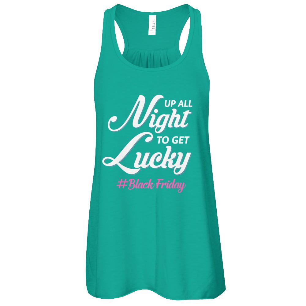 Up All Night To Get Lucky Fun Black Friday 2021-T-Shirt & Tank Top-Women's Flowy Racerback Tank-Kelly
