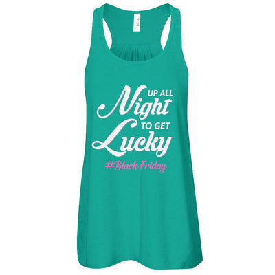 Up All Night To Get Lucky Fun Black Friday 2021-T-Shirt & Tank Top-Women's Flowy Racerback Tank-Kelly