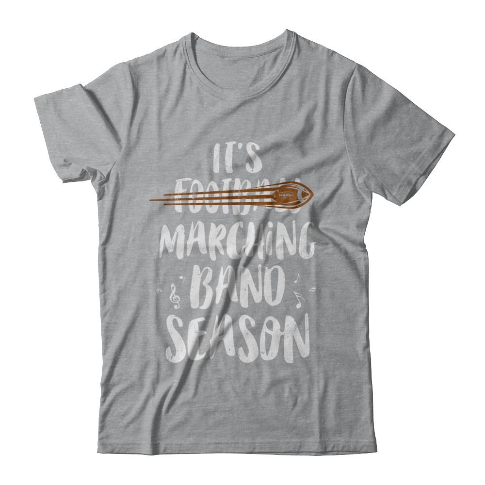 It's Marching Band Season Not Football Funny Music-T-Shirt & Hoodie-Classic T-Shirt-Sport Grey