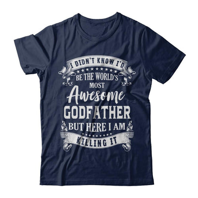World's Most Awesome Godfather Fathers Day Gift-T-Shirt & Hoodie-Classic T-Shirt-Navy