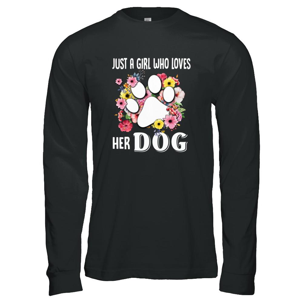 Just A Girl Who Loves Her Dog-T-Shirt & Tank Top-Long Sleeve T-Shirt-Black