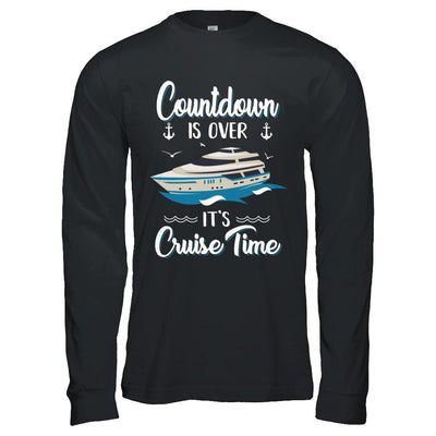 Countdown Is Over It's Cruise Time Vacation-T-Shirt & Hoodie-Long Sleeve T-Shirt-Black