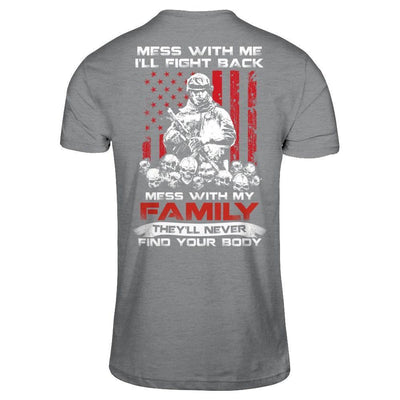 Veteran Mess With Me I'll Fight Back Mess With My Family-T-Shirt & Hoodie-Classic T-Shirt-Sport Grey