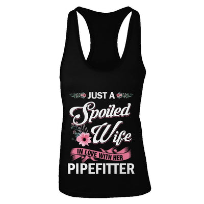 Just A Spoiled Wife In Love With Her Pipefitter Wife Gift-T-Shirt & Tank Top-Women's Ideal Racerback Tank-Black