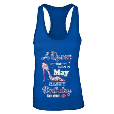 A Queen Was Born In May Happy Birthday To Me Gift-T-Shirt & Tank Top-Women's Ideal Racerback Tank-Royal