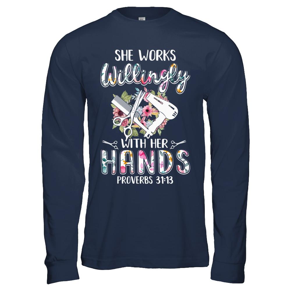 She Works Willingly With Her Hands Hairdresser-T-Shirt & Hoodie-Long Sleeve T-Shirt-Navy