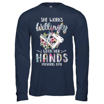 She Works Willingly With Her Hands Hairdresser-T-Shirt & Hoodie-Long Sleeve T-Shirt-Navy