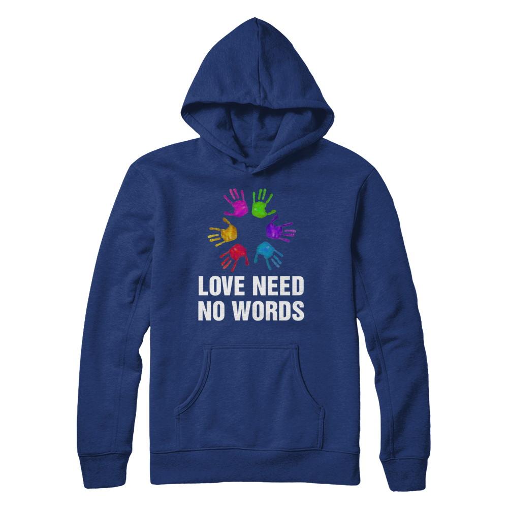 Autistic Sign Love Needs No Word Autism Awareness-T-Shirt & Hoodie-Pullover Hoodie-Deep Royal