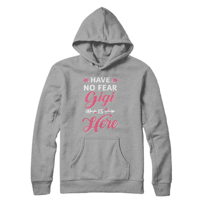 Have No Fear Gigi Is Here Mother's Day Gift-T-Shirt & Hoodie-Pullover Hoodie-Light Steel