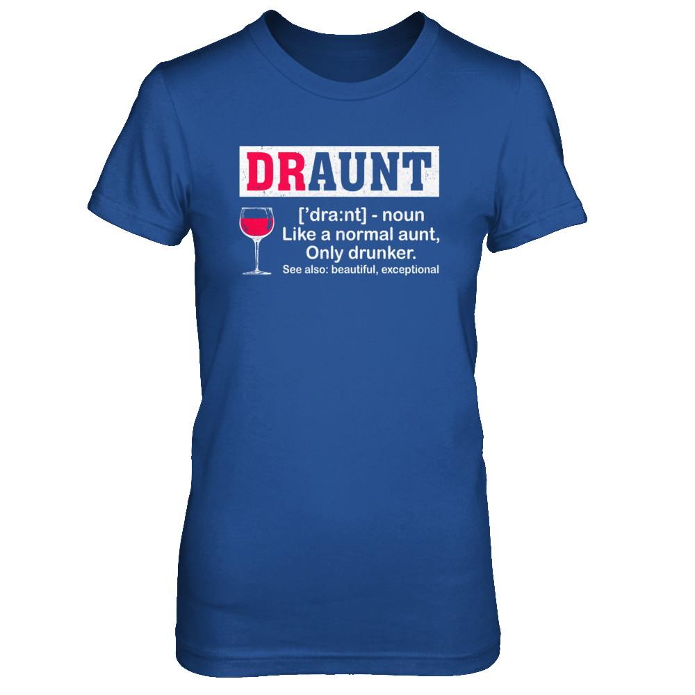 Funny Drunk Aunt Definition Drink Wine Lover-T-Shirt & Hoodie-Women's T-Shirt-Royal