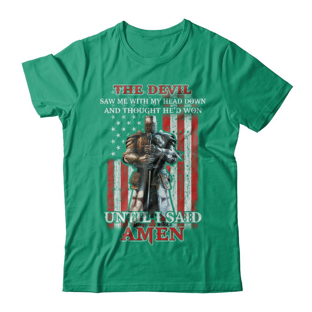 Knight American The Devil Saw Me With My Head Down Veteran-T-Shirt & Hoodie-Classic T-Shirt-Kelly Green