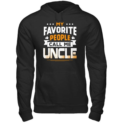 My Favorite People Call Me Uncle-T-Shirt & Hoodie-Pullover Hoodie-Black
