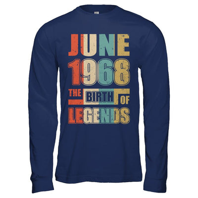 Vintage Retro June 1968 Birth Of Legends 53th Birthday-T-Shirt & Hoodie-Long Sleeve T-Shirt-Navy