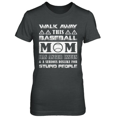 Walk Away This Baseball Mom Has Anger Issues-T-Shirt & Hoodie-Women's T-Shirt-Dark Heather