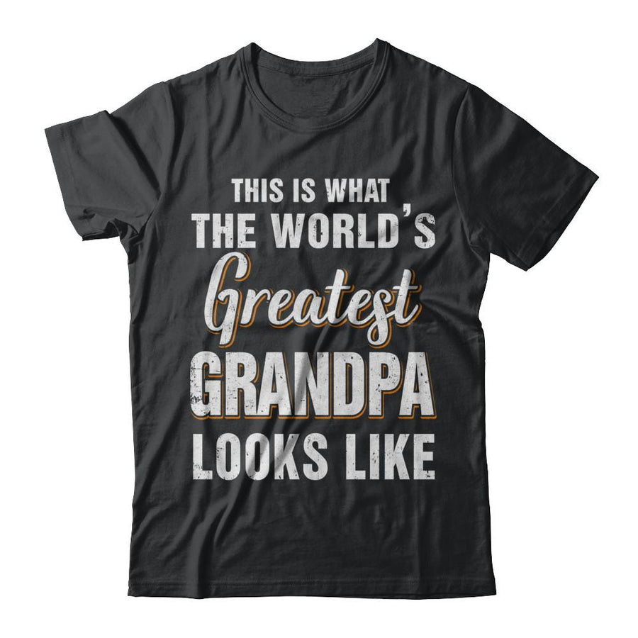 What World's Greatest Grandpa Looks Like Fathers Day-T-Shirt & Hoodie-Classic T-Shirt-Black