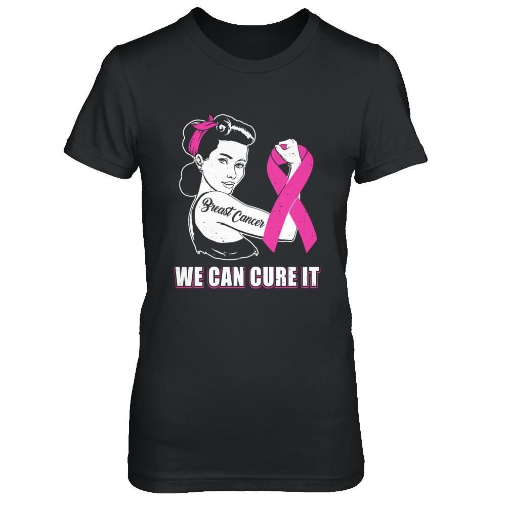 Breast Cancer Awareness Survivor We Can Cure It-T-Shirt & Hoodie-Women's T-Shirt-Black