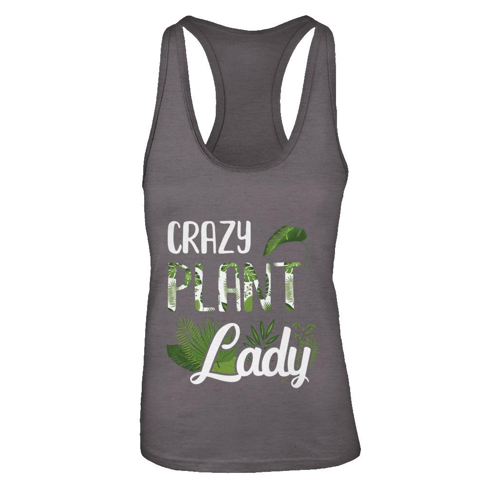 Crazy Plant Lady Funny Gardening Plant Mom Gift-T-Shirt & Tank Top-Women's Ideal Racerback Tank-Dark Grey