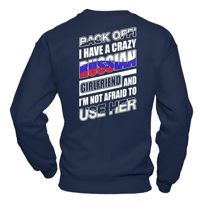I Have A Crazy Russian Girlfriend I'm Not Afraid To Use Her-T-Shirt & Hoodie-Crewneck Sweatshirt-Navy