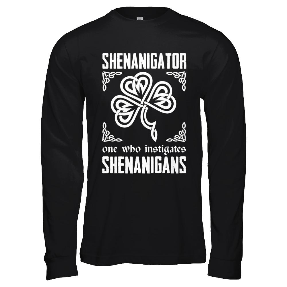 Shenanigator One Who Instigates Shenanigans St Patrick's Day-T-Shirt & Hoodie-Long Sleeve T-Shirt-Black