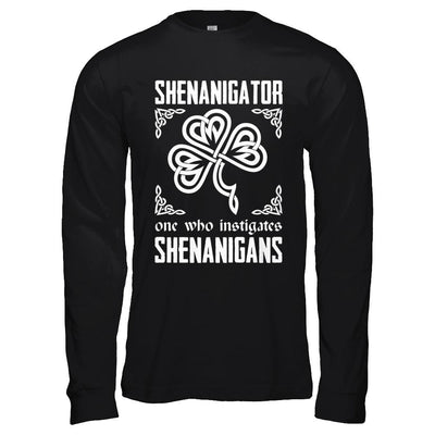 Shenanigator One Who Instigates Shenanigans St Patrick's Day-T-Shirt & Hoodie-Long Sleeve T-Shirt-Black